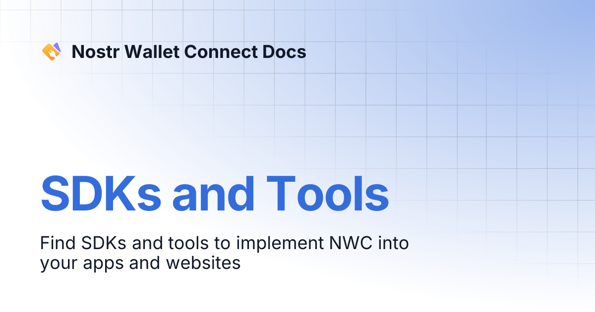 SDKs and Tools | Nostr Wallet Connect Docs